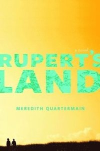bokomslag Rupert's Land