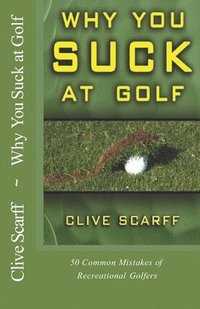 bokomslag Why You Suck at Golf