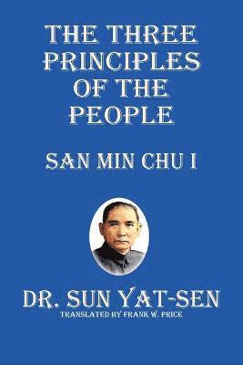 Sun Yat-Sen - Three Principles of the People - San Min Chu I, Häftad