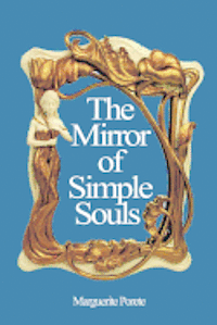 bokomslag The Mirror of Simple Souls