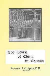 bokomslag The Story of China in Canada