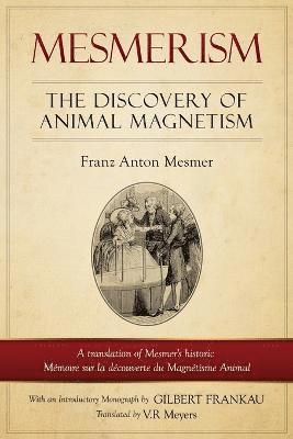 Franz Anton Mesmer, Franz Anton, Mesmer - Mesmerism, Häftad