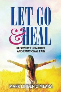 bokomslag Let Go and Heal
