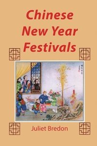 bokomslag Chinese New Year Festivals