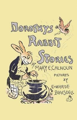 Dorothy's Rabbit Stories 1