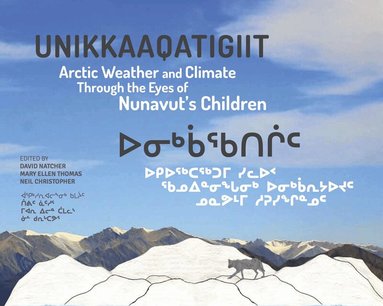 Neil Christopher, David Natcher, Mary Ellen Thomas - Unikkaaqatigiit, Häftad