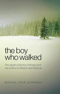 bokomslag The Boy Who Walked