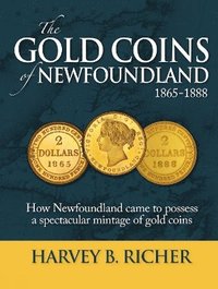 bokomslag Gold Coins of Newfoundland 1865-1868