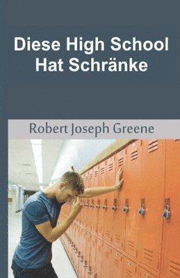 bokomslag Diese High School Hat Schränke