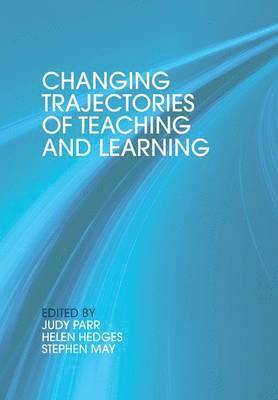 bokomslag Changing Trajectories of Teaching and Learning