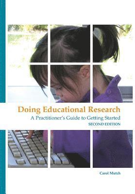 Carol Mutch - Doing educational research: A practitioner's guide to getting started, Häftad