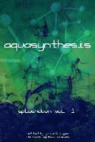Walt Staples - Aquasynthesis: Splashdown Vol. 1, Häftad