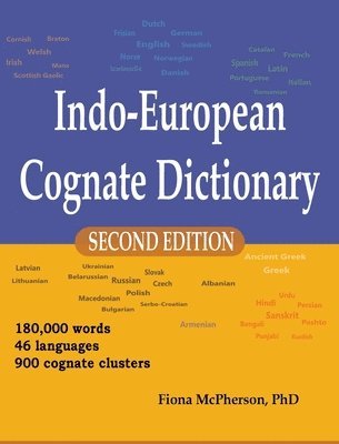 Fiona McPherson - Indo-European Cognate Dictionary, Inbunden