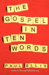 bokomslag The Gospel in Ten Words