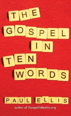 bokomslag The Gospel in Ten Words