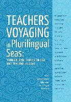 bokomslag Teachers voyaging in pluralingual seas