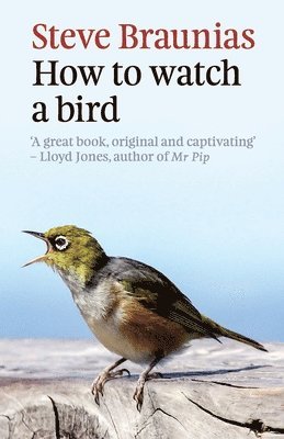 How To Watch A Bird (2Nd Ed) 1