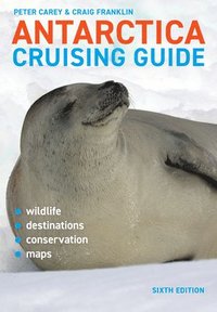 bokomslag Antarctica Cruising Guide