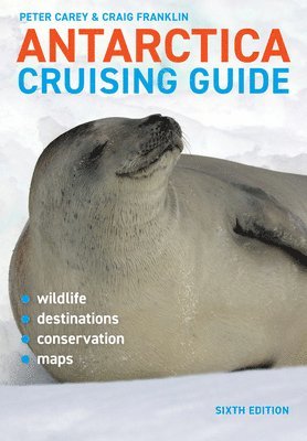 Antarctica Cruising Guide 1