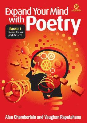Alan Chamberlain, Vaughan Rapatahana - Expand Your Mind with Poetry Bk 1, Poetic Forms and Devices, Häftad