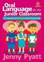 Jenny Pyatt - Oral Language for the Junior Classroom, Häftad