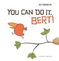bokomslag You Can Do It, Bert!