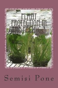 Semisi Pone - Plant Protection in the Pacific 3: tissue culture, Häftad