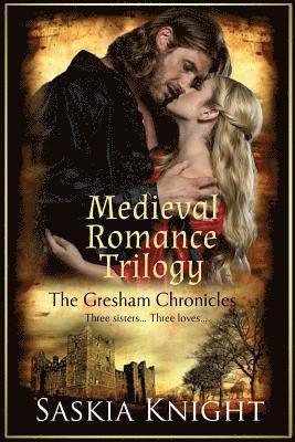 The Gresham Chronicles (Books 1-3): Three Medieval Romances 1