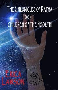 bokomslag The Chronicles of Ratha: Children of the Noorthi