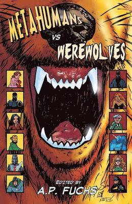 Keith Gouveia, Anthony Giangregorio, A.P. Fuchs - Metahumans Vs Werewolves, Häftad