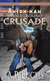 bokomslag Underground Crusade