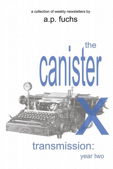 A P Fuchs - Canister X Transmission, Häftad