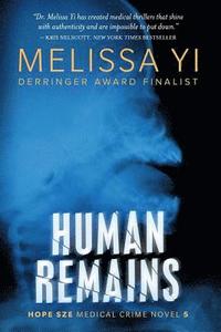 bokomslag Human Remains: Hope Sze Medical Thriller