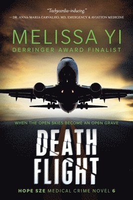 bokomslag Death Flight: Hope Sze Medical Thriller