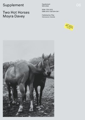 Moyra Davey - Supplement 6: Two Hot Horses, Häftad