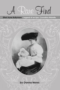 bokomslag Rare Find: Ethel Ayres Bullymore