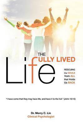 The Fully Lived Life 1