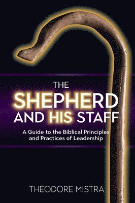Theodore Mistra - Shepherd and His Staff, Häftad. Tillgänglighet: Lägg i varukorg