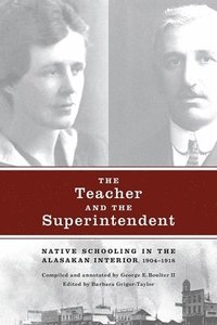 bokomslag The Teacher and the Superintendent
