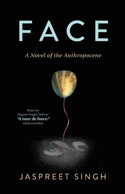 bokomslag Face: A Novel of the Anthropocene