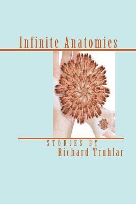 bokomslag Infinite Anatomies (Trade Edition)