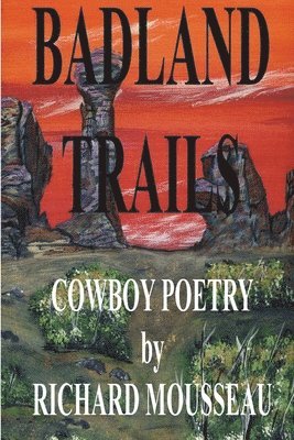 Richard Mousseau - Badland Trails, Häftad