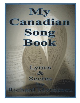 My Canadian Song Book 1