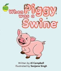 bokomslag When Piggy Was a Swine