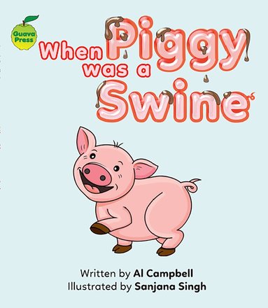 Al Campbell - When Piggy Was a Swine, Häftad