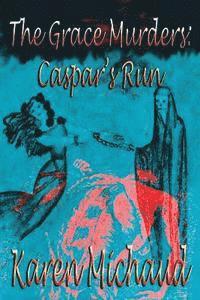 bokomslag The Grace Murders: Caspar's Run