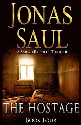 Jonas Saul - Hostage, Häftad