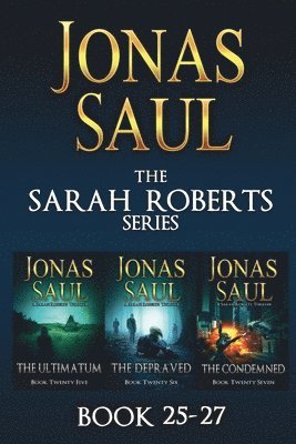 Jonas Saul - Sarah Roberts Series Vol. 25-27, Häftad