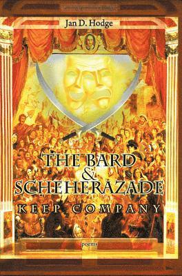 The Bard & Scheherazade Keep Company 1