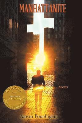 Aaron Poochigian - Manhattanite (Able Muse Book Award for Poetry), Häftad